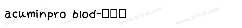 acuminpro blod字体转换